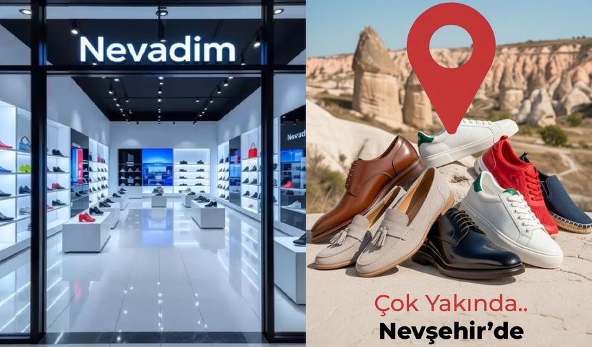 NEVADIM Çok Yakında Nevşehir’de! Adım Adım Geliyor…