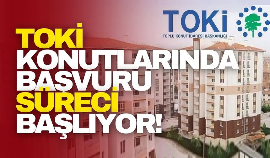 Nevşehir’de TOKİ Başvuruları Başlıyor