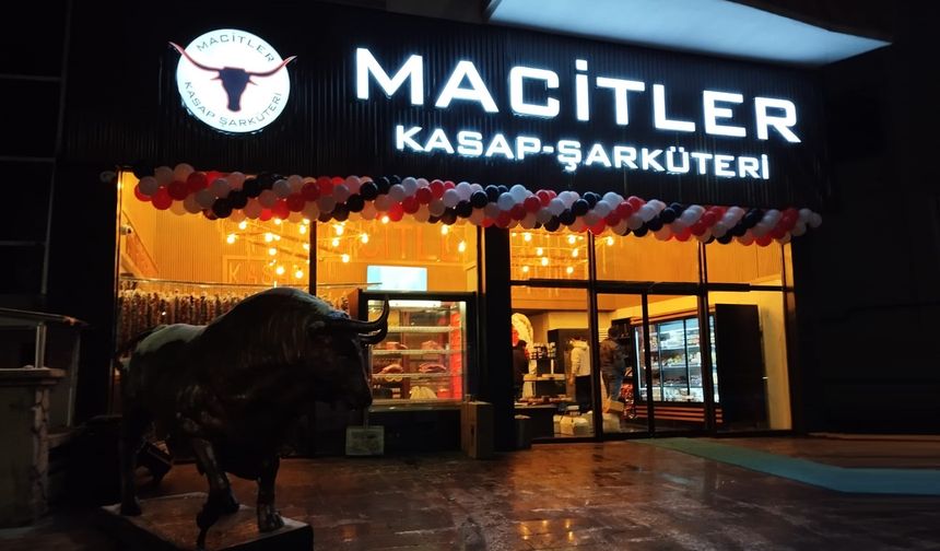 Macitler Kasap–Şarküteri Nevşehir’de Açılıyor