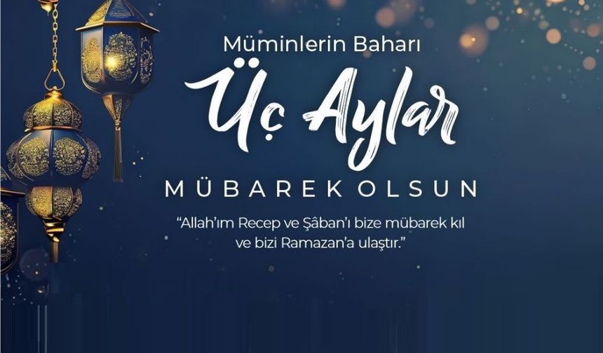 Mübarek Üç Aylar Yarın Başlıyor