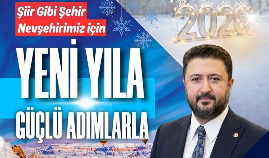 Nevşehir Milletvekili Emre Çalışkan’dan 2026 Yılı Mesajı