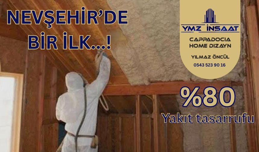 Sıcak Ev, Düşük Fatura: Nevşehir’de %80 Isı Tasarrufu Dönemi Başladı