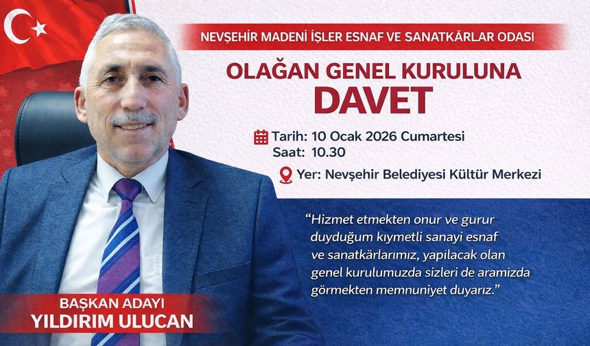 Nevşehir Madeni İşler Esnaf Odası Genel Kurula Gidiyor