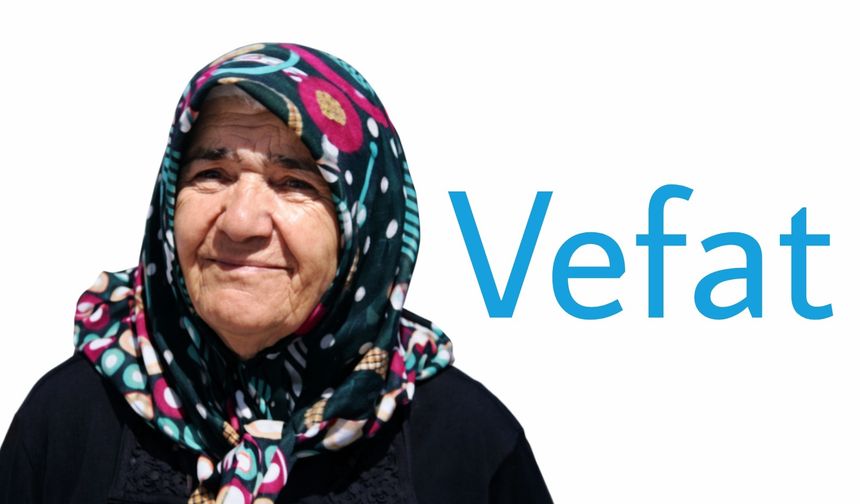 Nar Kasabasından Fahriye Emmiler Vefat Etti