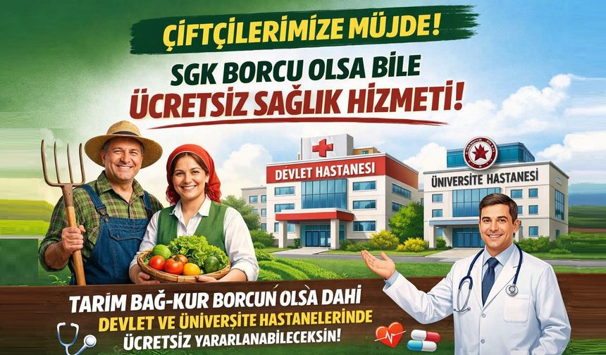 Bağkur Borcu Olan Çiftçilere Sağlık Hizmeti Müjdesi