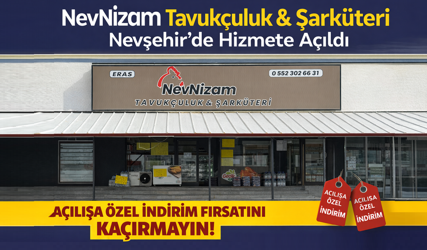 NevNizam Tavukçuluk & Şarküteri Açıldı