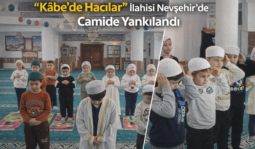 Nevşehir'de minikler, ilahi akımına katıldı