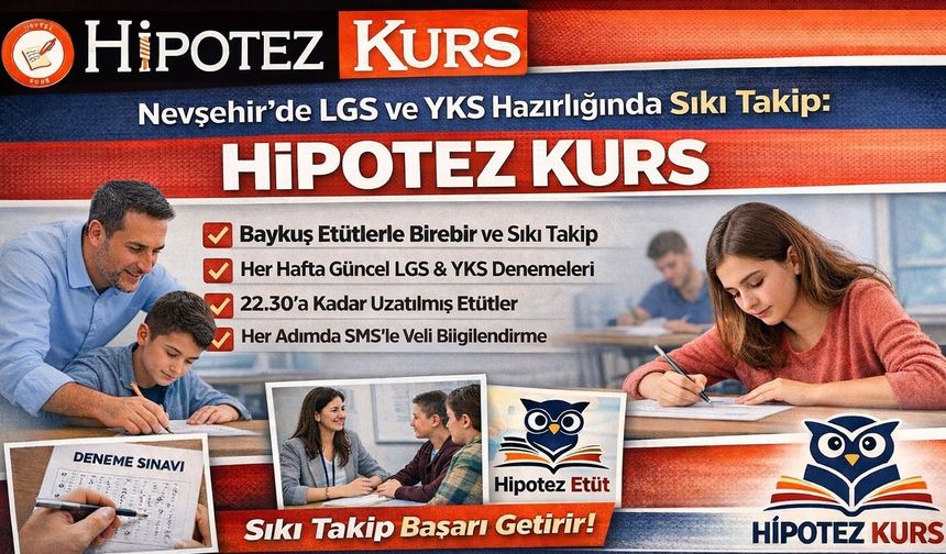 Nevşehir’de Sınav Hazırlığında Yeni Nesil Takip Modeli: Hipotez Kurs