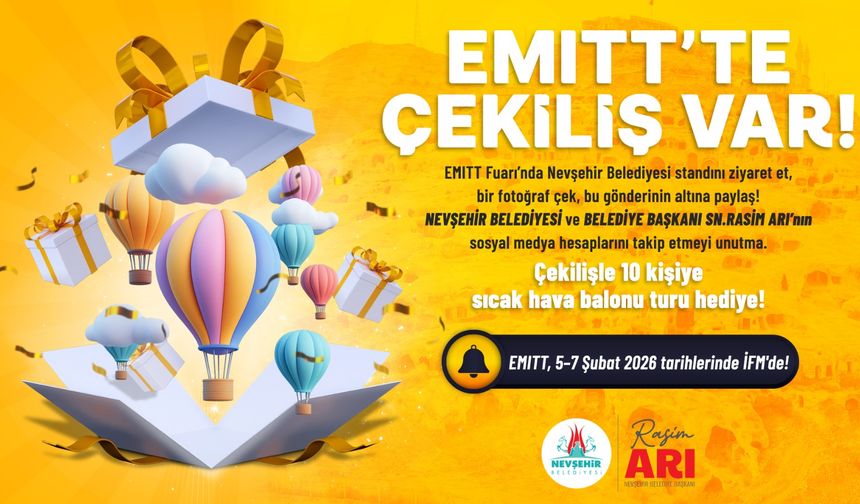 Nevşehir Belediyesi’nden EMITT’te Büyük Çekiliş