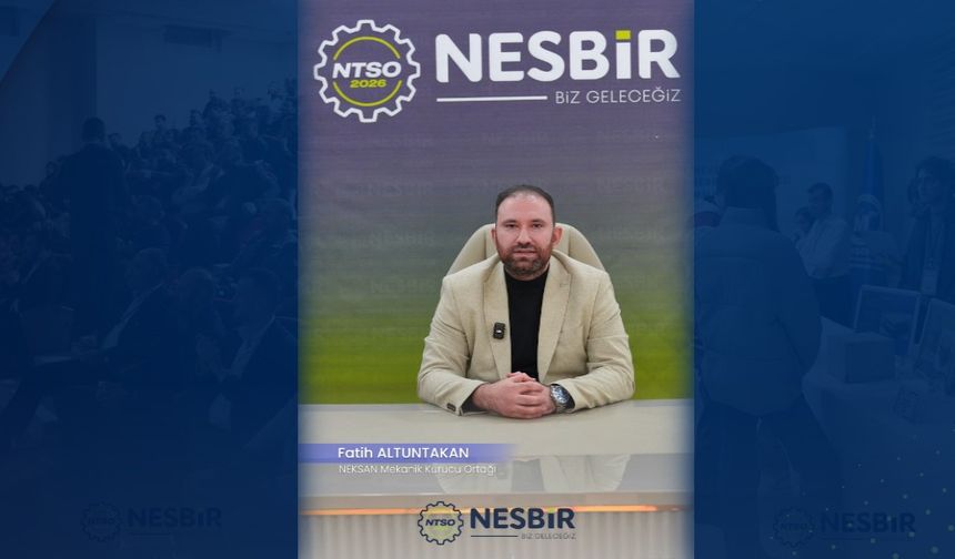 'Bu vizyon NESBİR çatısı altında güçlenecek'