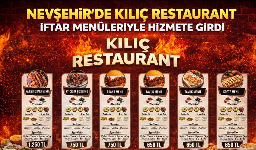 İftarda da Sahurda da Açık: Kılıç Restaurant