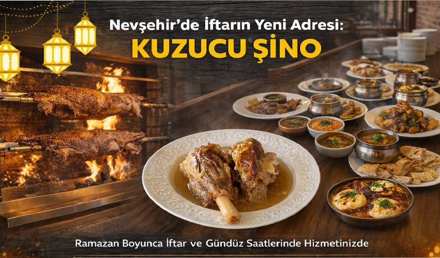 Nevşehir’de İftarın Yeni Adresi: Kuzucu Şino