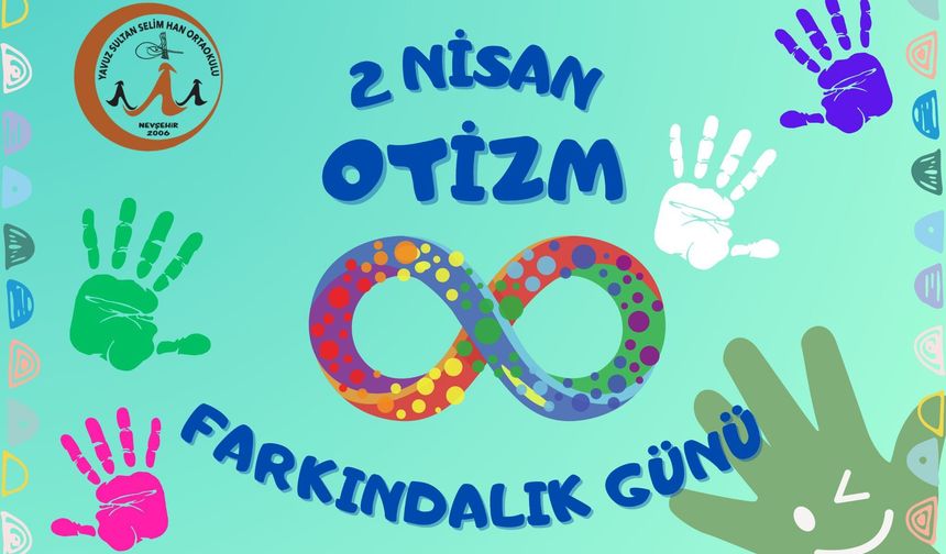 Nevşehir’de Otizm Farkındalık Haftası Etkinliği Düzenleniyor