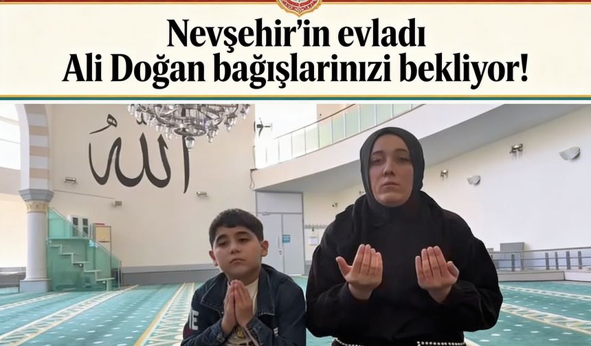 Nevşehir'in evladı Ali bağışlarınızı bekliyor!