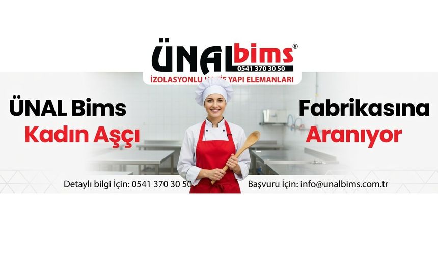 ÜNAL Bims Fabrikasına Kadın Aşçı Aranıyor