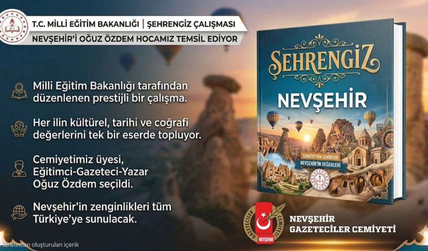 Nevşehir’in Kültürel Mirası Şehrengiz ile Taçlanıyor