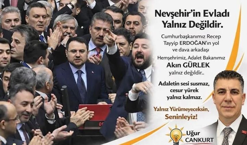 Cankurt: “Nevşehir’in Evladı Akın Gürlek Yalnız Değildir”