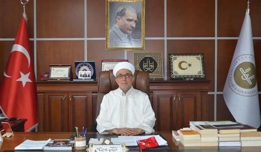 Nevşehir İl Müftüsü Kazım Güzel’den Kadir Gecesi Mesajı