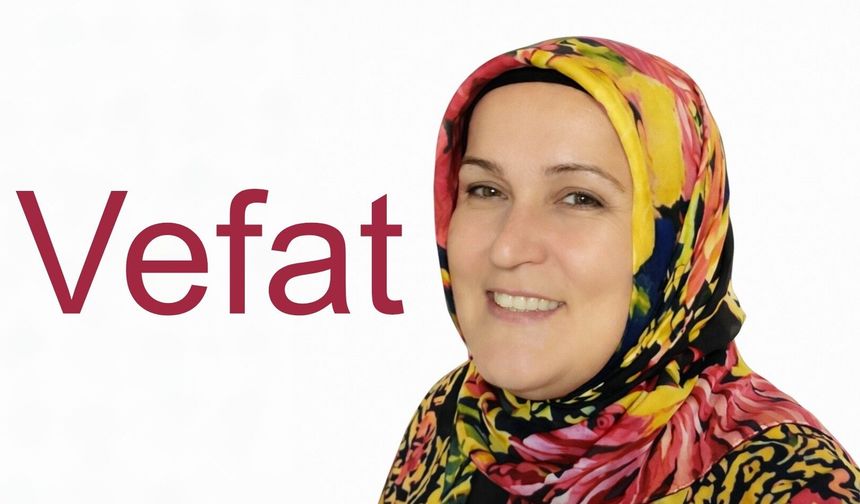 Nar Kasabası’ndan Melek Hezenci Vefat Etti