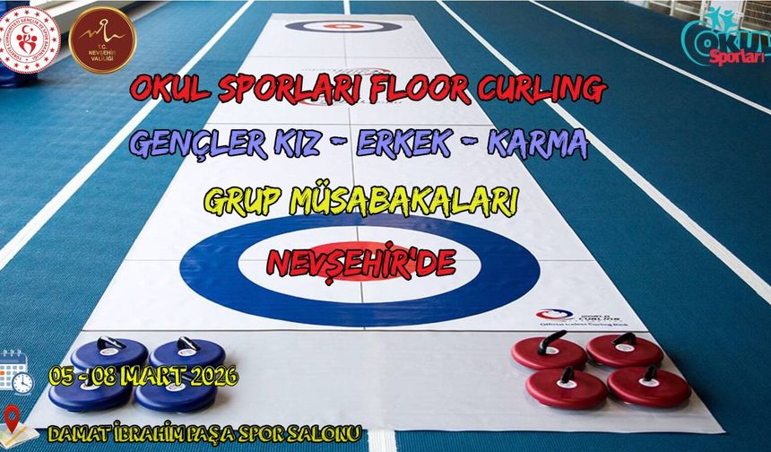 Okul Sporları Floor Curling Heyecanı Nevşehir’de Başlıyor