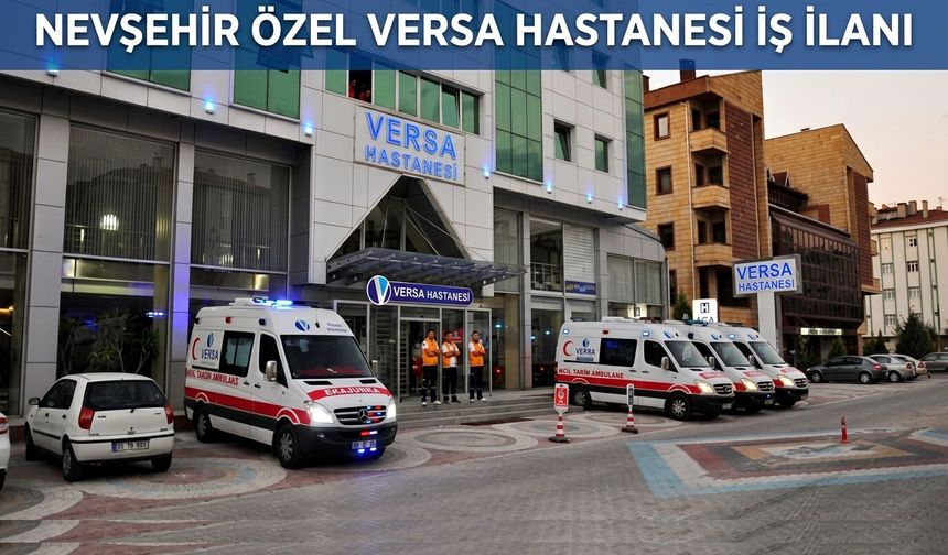 İngilizce Bilenler Dikkat! Versa Hastanesi Personel Alımı Yapacak