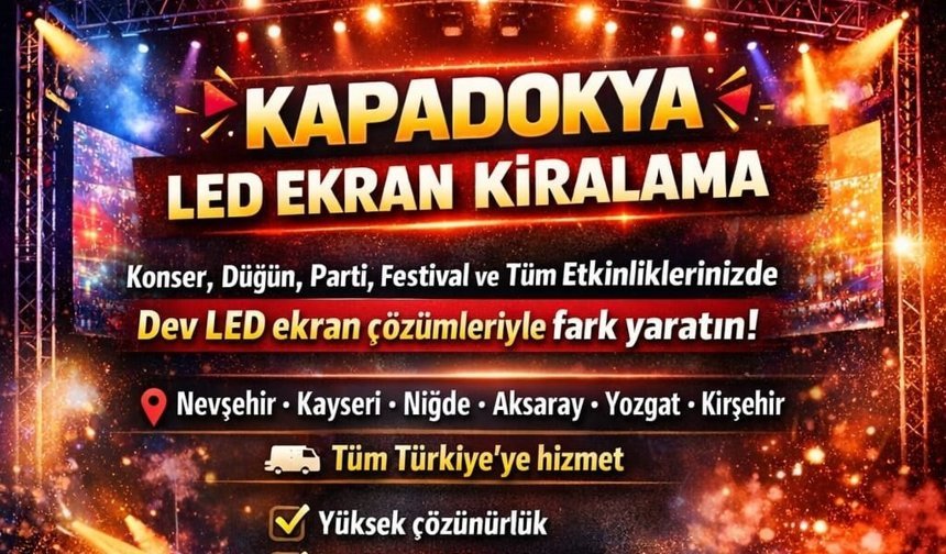 Kapadokya’da Etkinliklerin Yeni Gözdesi: LED Ekran Kiralama Hizmeti