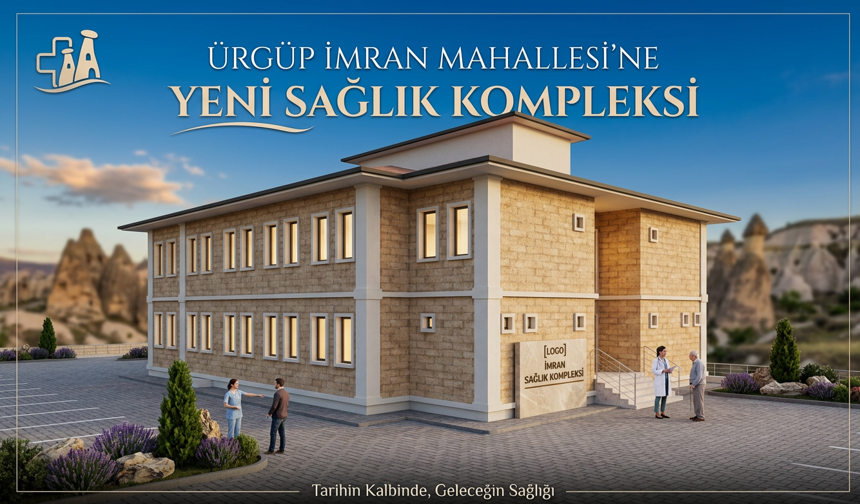 Ürgüp İlçesine Yeni Sağlık Kompleksi