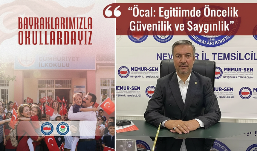 Nevşehir EBS Başkanı Öcal: “Eğitimde Öncelik Güvenlik ve Saygınlık”