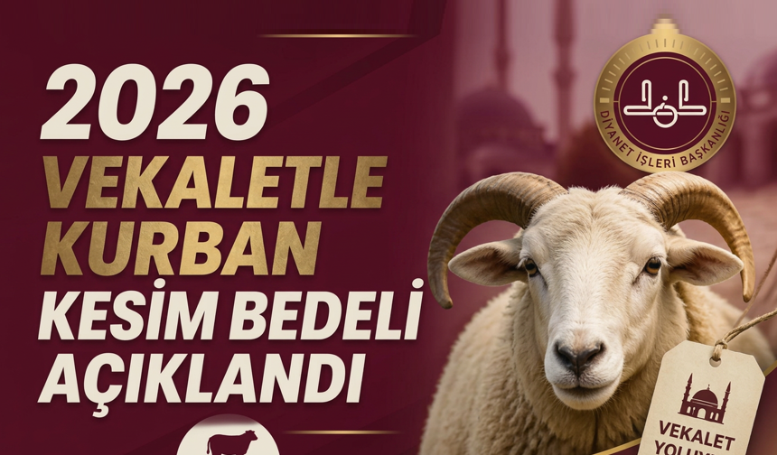 2026 Vekaletle Kurban Bedelleri Açıklandı
