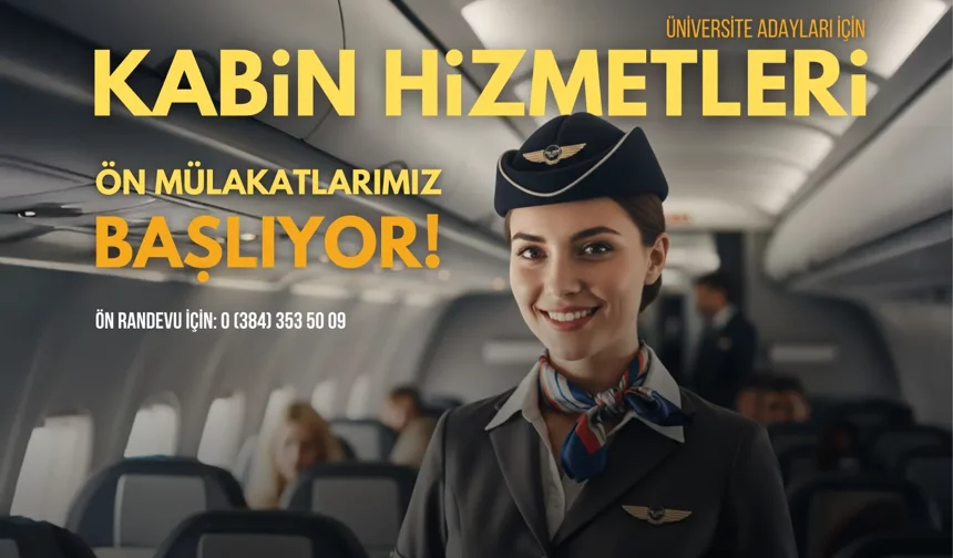 Kapadokya Üniversitesi Kabin Hizmetleri Mülakatları Başlıyor