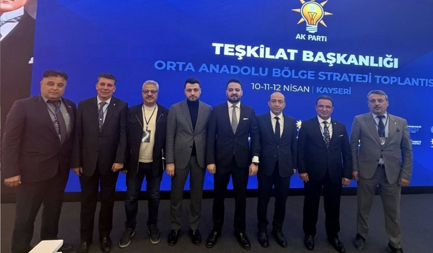 AK Parti Nevşehir Teşkilatı Kayseri’de Strateji Toplantısında