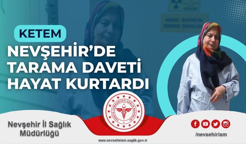 Nevşehir’de Tarama Daveti Hayat Kurtardı