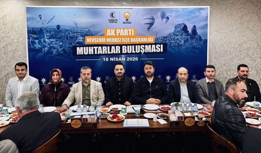 AK Parti Nevşehir’de “Muhtarlar Buluşması"
