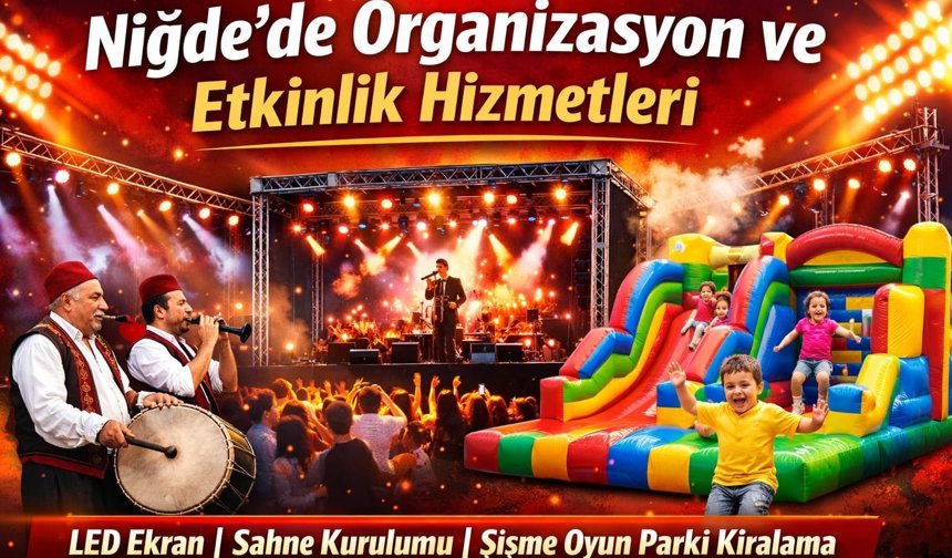 1. Niğde’de Organizasyon Hizmetlerinde Profesyonel Çözümler