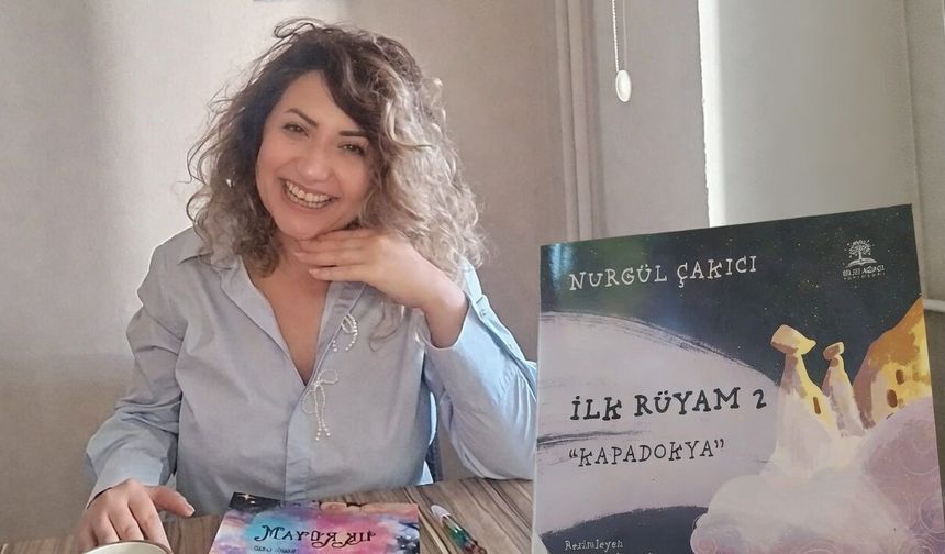 Nurgül Çakıcı’dan İkinci Masal Kitabı: “İlk Rüyam 2 Kapadokya” Yayında
