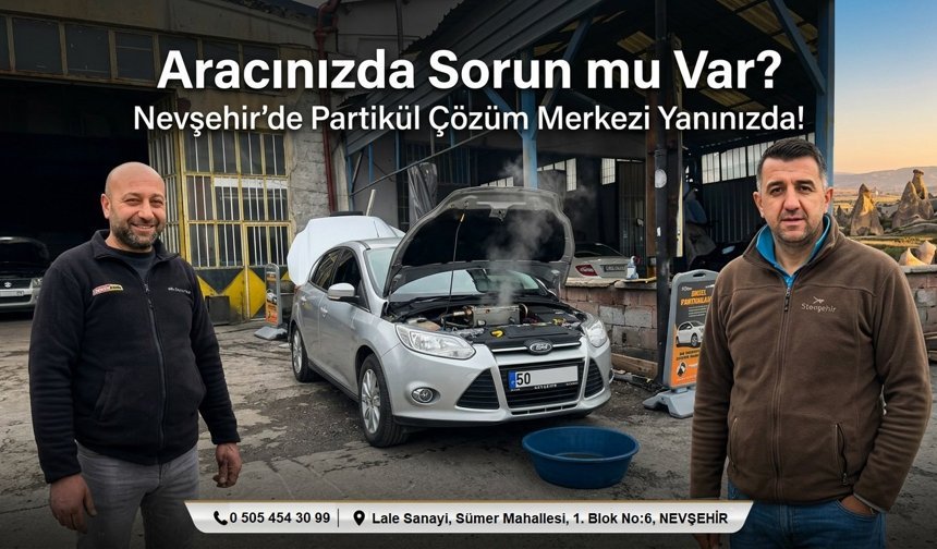 Nevşehir’de Partikül Filtre Temizliğinde Yeni Dönem