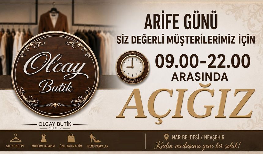 Olcay Butik Arife Günü 22.00’ye Kadar Açık
