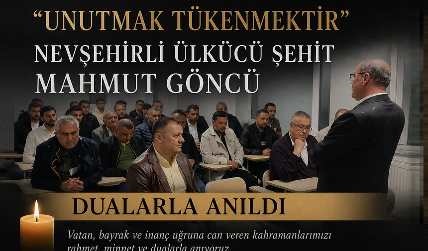 Ülkücü Şehit Mahmut Göncü Dualarla Anıldı