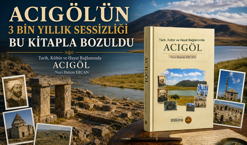 Acıgöl’ün Kadim Hikâyesi Kitaplaştı