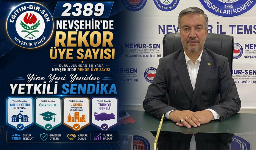 Eğitim-Bir-Sen Nevşehir’de Rekor Üye Sayısına Ulaştı