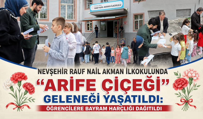 Nevşehir’de “Arife Çiçeği” Geleneği Yaşatıldı