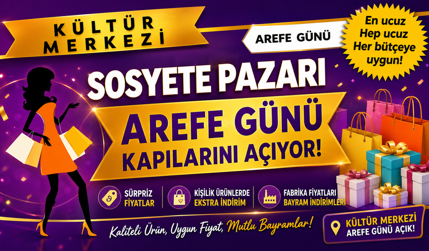 Sosyete Pazarı Arefe Günü Kapılarını Açıyor