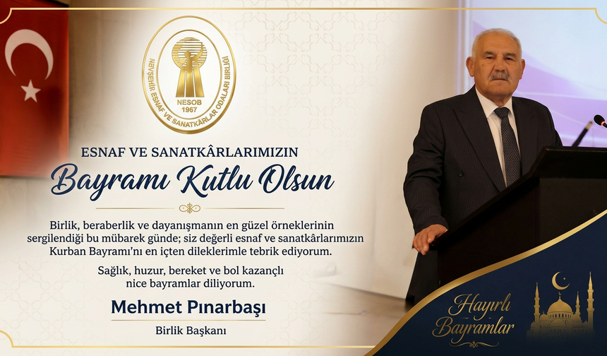 NEVESOB Başkanı Pınarbaşı’ndan Kurban Bayramı Mesajı