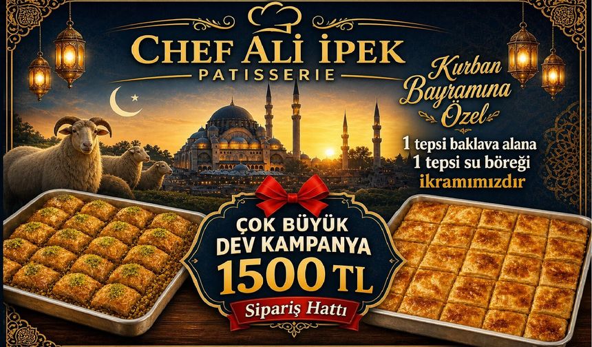 CHEF Ali İpek Patisserie’de "DEV" kampanya!