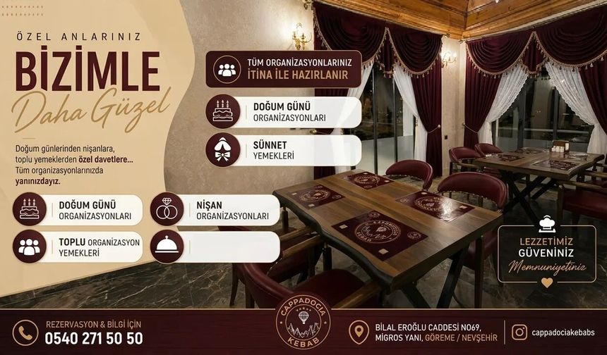Göreme’nin Yeni Lezzet Noktası: Cappadocia Kebab Açıldı