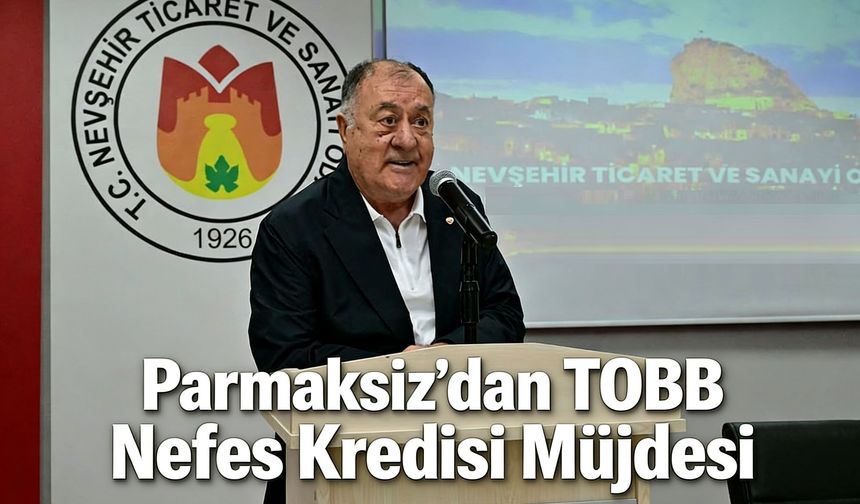 Parmaksız’dan TOBB Nefes Kredisi Müjdesi
