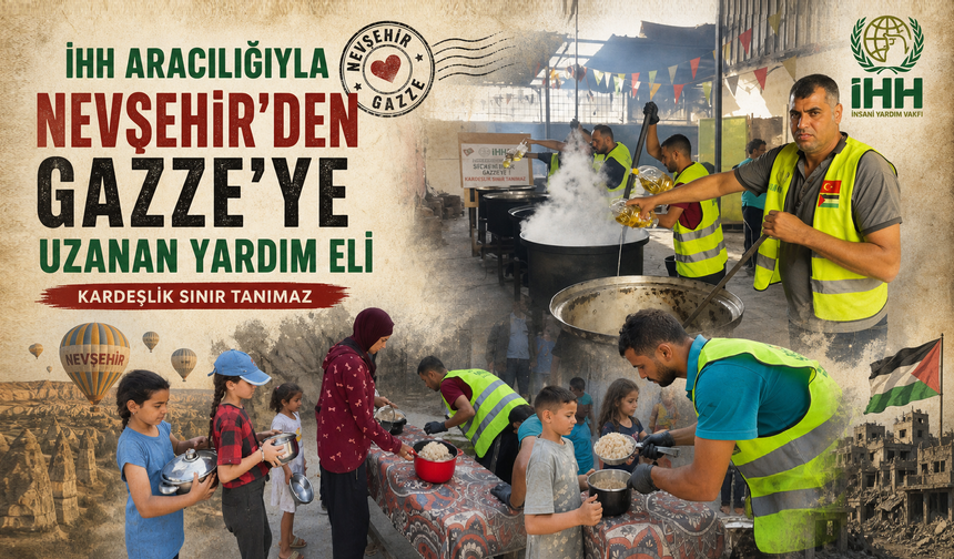 Gazze’de Sofralara Nevşehir’den Umut