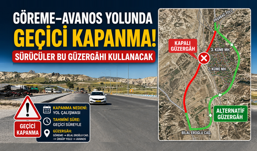 Çavuşin Köy İçi Yolu Geçici Olarak Kapatılıyor!
