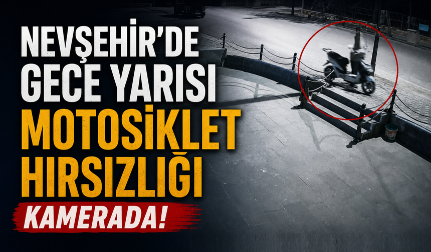 Nevşehir'de Motosiklet Hırsızlığı Kamerada