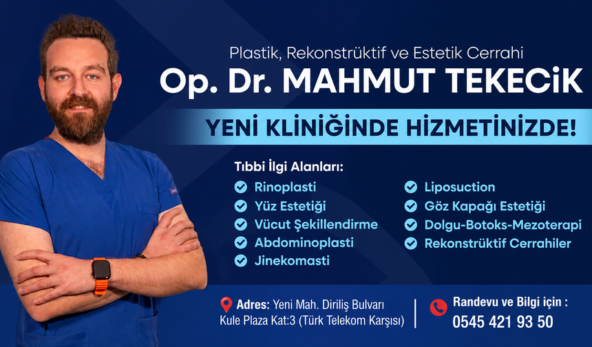 Op. Dr. Mahmut Tekecik Yeni Kliniğinde